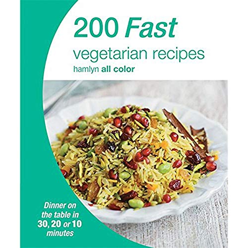 Imagen de archivo de Hamlyn All Colour Cookery: 200 Fast Vegetarian Recipes: Hamlyn All Color Cookbook a la venta por WorldofBooks