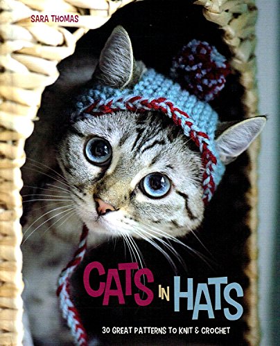 9780600630975: Cats in Hats: 30 Great Patterns to Knit and Crochet