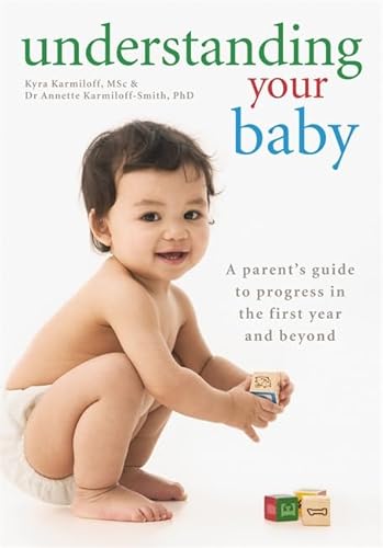 Imagen de archivo de Understanding Your Baby: A parent's guide to early child development a la venta por AwesomeBooks