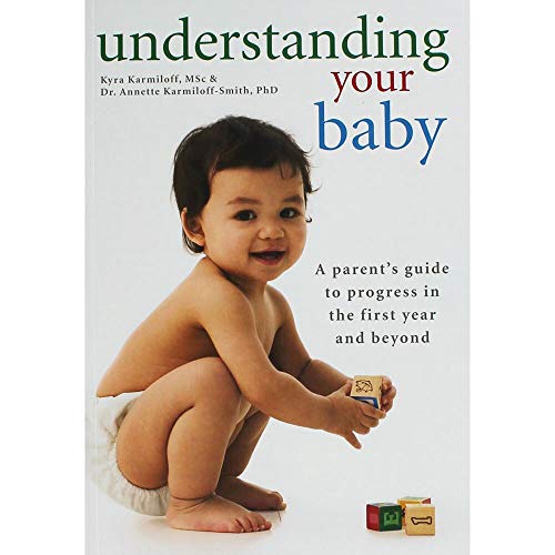 Imagen de archivo de Understanding your baby: A parent's guide to progress in the first year and beyond a la venta por Wonder Book