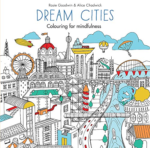 Stock image for Dream Cities: Colouring for mindfulness for sale by WorldofBooks