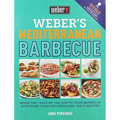 Beispielbild fr Weber's Mediterranean Barbecue: More than 100 Mediterranean recipes for any barbecue zum Verkauf von WorldofBooks