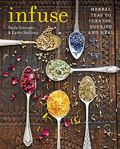 Stock image for Infuse: Herbal teas to cleanse, nourish and heal for sale by Revaluation Books