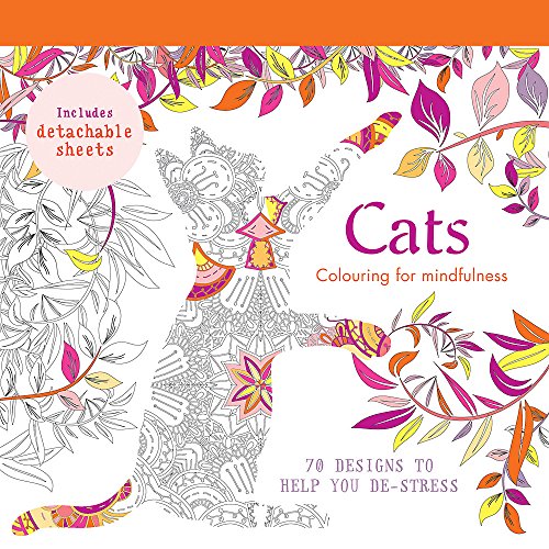 Stock image for Cats: 70 designs to help you de-stress (Colouring for Mindfulness) for sale by WorldofBooks