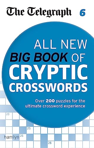 Imagen de archivo de The Telegraph: All New Big Book of Cryptic Crosswords 6 (The Telegraph Puzzle Books) a la venta por Zoom Books Company