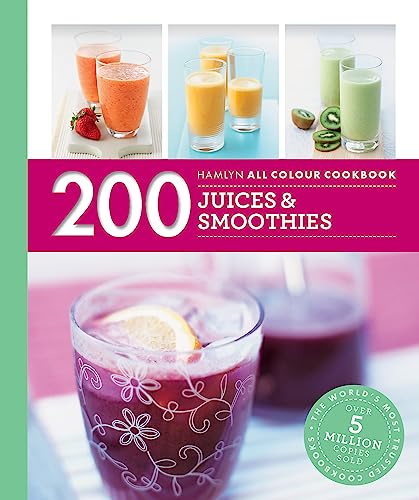 9780600633303: Hamlyn All Colour Cookery: 200 Juices & Smoothies: Hamlyn All Colour Cookbook