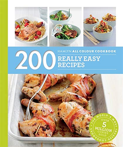 Beispielbild fr Hamlyn All Colour Cookery: 200 Really Easy Recipes: Hamlyn All Colour Cookbook zum Verkauf von WorldofBooks