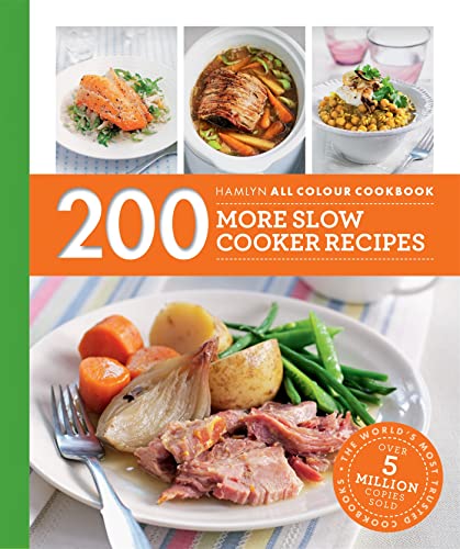 Beispielbild fr Hamlyn All Colour Cookery: 200 More Slow Cooker Recipes: Hamlyn All Colour Cookbook zum Verkauf von WorldofBooks