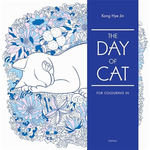 Stock image for The Day of Cat (Colouring for Mindfulness) for sale by AwesomeBooks