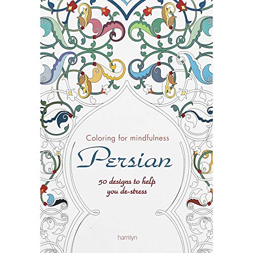 9780600633808: Persian: 50 designs to help you de-stress (Coloring for Mindfulness)
