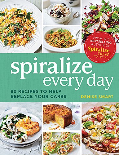 Beispielbild fr Spiralize Everyday: 80 recipes to help replace your carbs zum Verkauf von WorldofBooks
