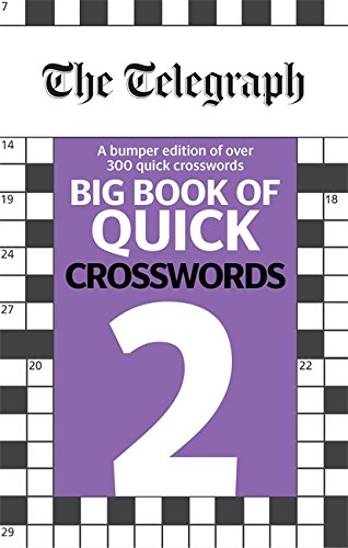 Beispielbild fr The Telegraph Big Book of Quick Crosswords 2 (The Telegraph Puzzle Books) zum Verkauf von WorldofBooks