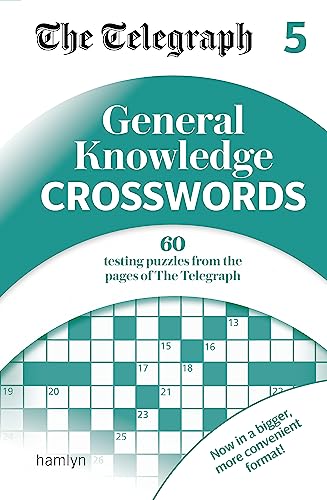 Beispielbild fr The Telegraph General Knowledge Crosswords 5 (The Telegraph Puzzle Books) zum Verkauf von Bookmonger.Ltd