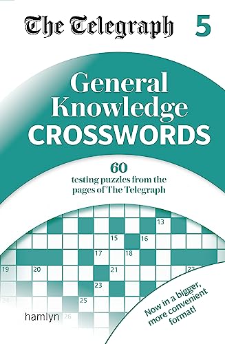 Imagen de archivo de The Telegraph General Knowledge Crosswords 5 (The Telegraph Puzzle Books) a la venta por Bookmonger.Ltd