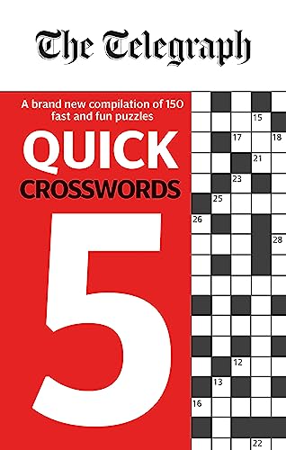 Stock image for The Telegraph: A Brand New Compilation of 150 Fast and Fun Puzzles, Quick Crosswords 5 for sale by Ryde Bookshop Ltd