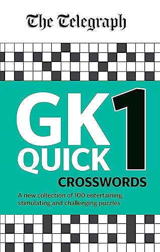 Imagen de archivo de The Telegraph GK Quick Crosswords Volume 1: A brand new complitation of 100 General Knowledge Quick Crosswords (The Telegraph Puzzle Books) a la venta por WorldofBooks