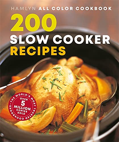 9780600636212: 200 Slow Cooker Recipes: THE MUST-HAVE COOKBOOK WITH OVER ONE MILLION COPIES SOLD (Hamlyn All Colour Cookery)