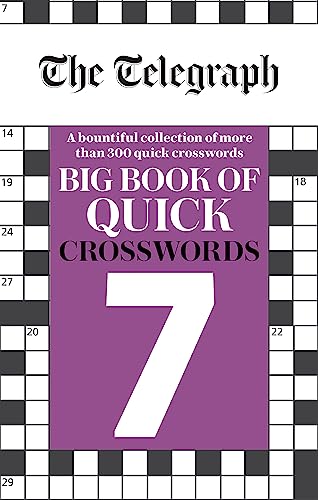 Stock image for The Telegraph Big Book of Quick Crosswords 7 (The Telegraph Puzzle Books) for sale by AwesomeBooks