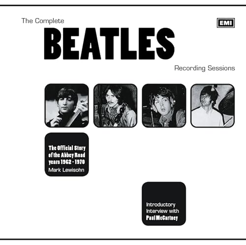 Beispielbild fr The Complete Beatles Recording Sessions: The Official Story of the Abbey Road Years 1962-1970 zum Verkauf von BooksRun