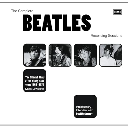 Imagen de archivo de The Complete Beatles Recording Sessions: The Official Story of the Abbey Road Years 1962-1970 a la venta por PlumCircle