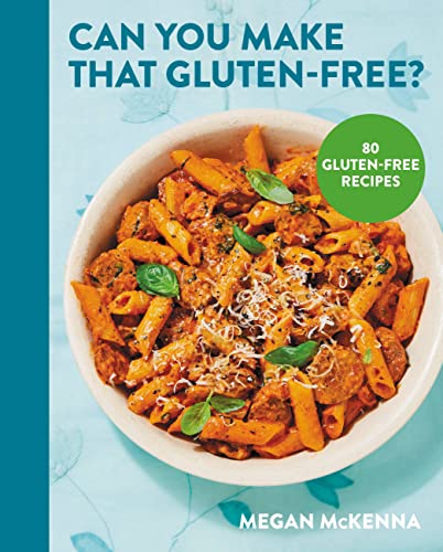 Beispielbild fr Can You Make That Gluten-Free? zum Verkauf von PlumCircle