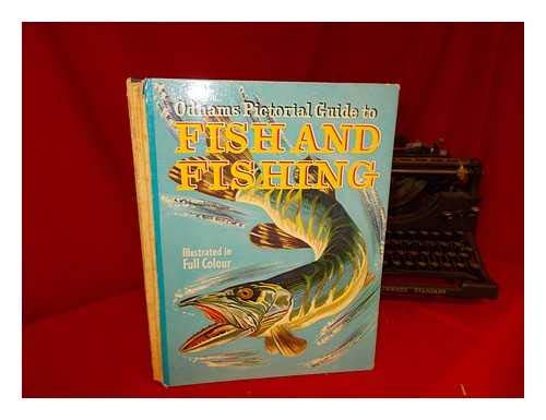 Stock image for ODHAM'S PICTORIAL GUIDE TO FISH AND FISHING. By Jerome Nadaud. With water-colour illustrations by Maurice Parent. for sale by Coch-y-Bonddu Books Ltd