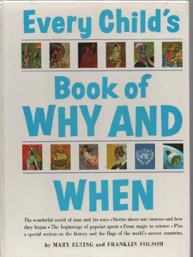 Beispielbild fr Every Child's Book of Why and When zum Verkauf von Better World Books