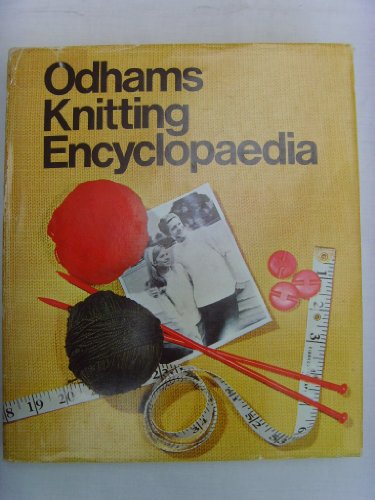 Stock image for Odhams New Knitting Encyclopaedia for sale by WorldofBooks