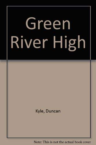 9780600872573: Green River High