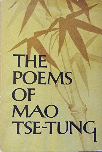 Beispielbild fr The Poems of Mao Tse-Tung zum Verkauf von Mountain Books