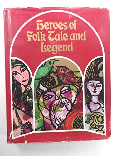 9780601072088: Heroes of Folk Tale and Legend