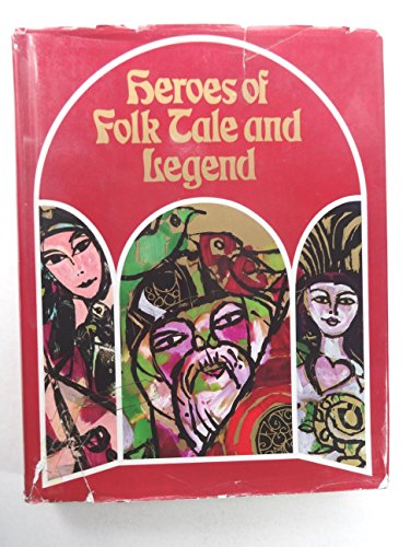 Stock image for Heroes of Folk Tale and Legend for sale by Nelsons Books