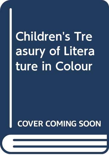 Stock image for Children's Treasury of Literature in Colour for sale by Greener Books