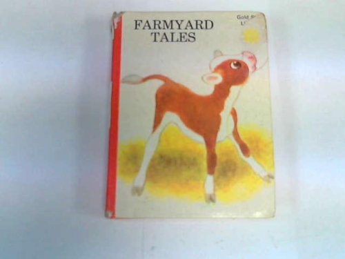 Farmyard Tales (Gold Star Library) (9780601073566) by K & B Jackson