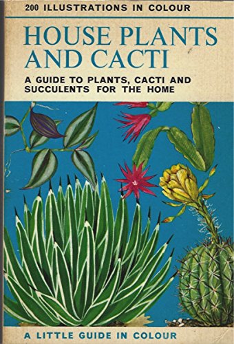 Beispielbild fr House Plants and Cacti (Little Guides in Colour S.) zum Verkauf von WorldofBooks