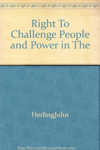 Beispielbild fr Right To Challenge People & Power in The zum Verkauf von Better World Books