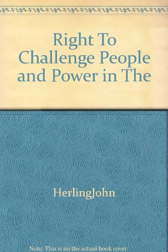 9780601183425: Right To Challenge People & Power in The