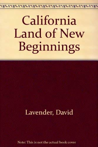 Imagen de archivo de California Land of New Beginnings a la venta por Better World Books: West