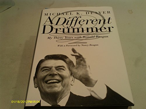 9780601978465: A Different Drummer: my 30 years with Ronald Reagan