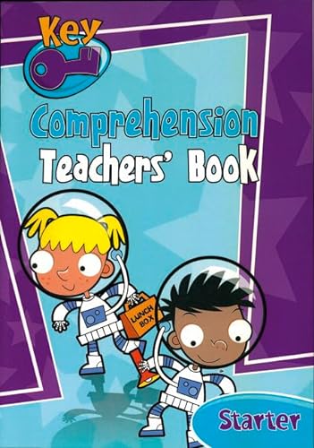 Stock image for Key Comprehension New Edition Starter Teachers' Handbook (KEY COMPREHENSION -REVISED EDITION) for sale by WorldofBooks