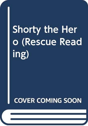 Stock image for Shorty the Hero (Rescue Reading) for sale by medimops
