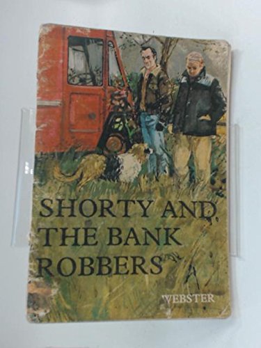 Shorty and the Bank Robbers: Programme Pad (Rescue Reading) (9780602208165) by James Webster