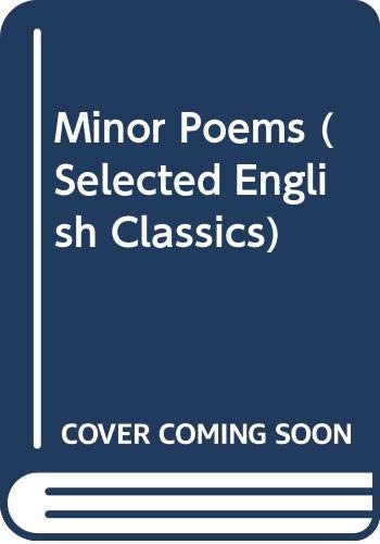 9780602208516: Minor Poems (Selected English Classics)