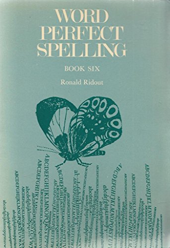 Word Perfect Spelling: Book 6 (Word Perfect Spelling) (9780602209902) by Ridout, Ronald; Adamson, George