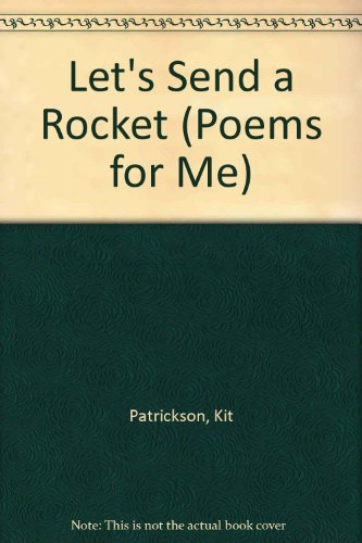 9780602210304: Let's Send a Rocket (Poems for Me S.)