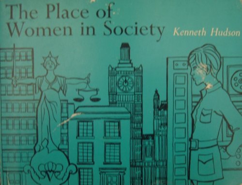 9780602212698: The place of women in society (Aspects of social and economic history)