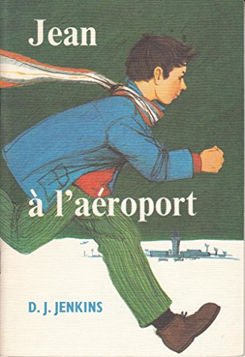 Beispielbild fr Jean a l'Aeroport (Bon accueil les gosses) zum Verkauf von medimops