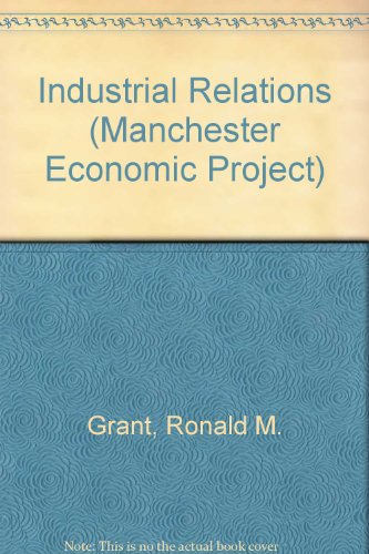 9780602214975: Industrial Relations (Manchester Economic Project)