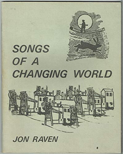 Songs of a Changing World (9780602218485) by Jon Raven