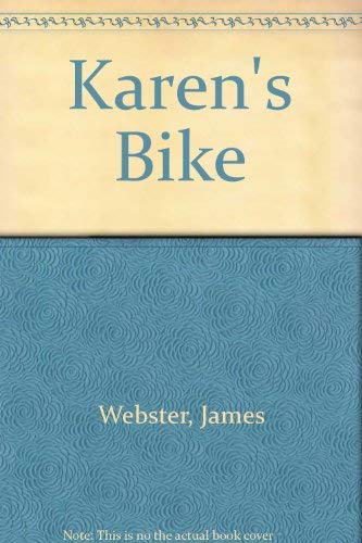 Karen's Bike (9780602224943) by James Webster